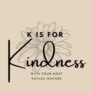 K is for Kindness