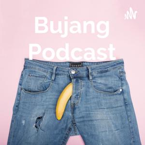 Bujang Podcast