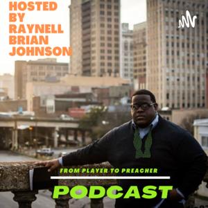 From Player To Preacher Podcast