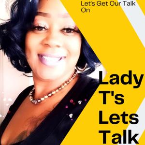 Lady T's Let's Talk