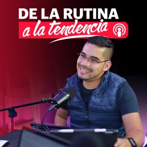 De la Rutina a la Tendencia