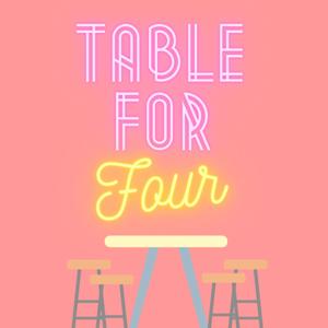 Table for Four
