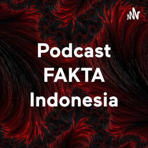 Podcast FAKTA Indonesia