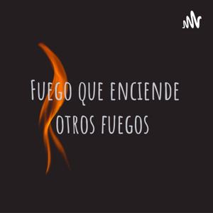 Fuego que enciende otros fuegos