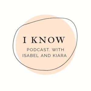 I Know, Podcast