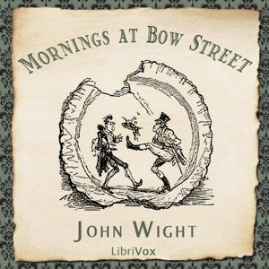 Mornings at Bow Street by John Wight (1866 - 1944)