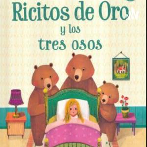 Ricitos De Oro Y Los Ositos by Victoria Hernández