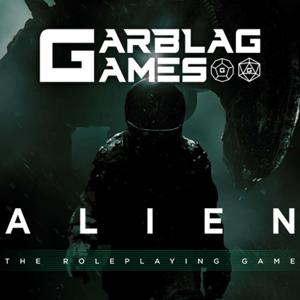 Garblag Games - The Alien RPG actual plays by Garblag Games