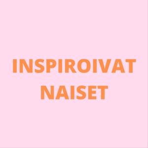 Inspiroivat Naiset