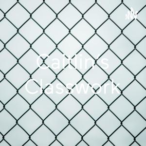 Caitlin’s Classwork