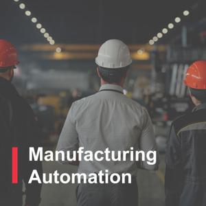 Manufacturing and Automation: Making Things Better