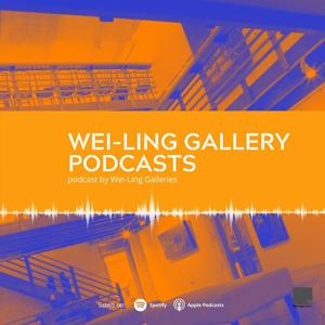 Wei-Ling Gallery Podcast