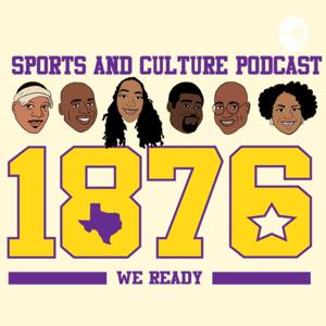 1876 Sports and Culture Podcast