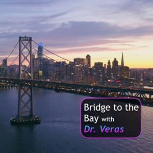 Bridge to the Bay with Dr. Veras