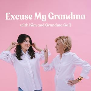 Excuse My Grandma by Kim and Grandma Gail