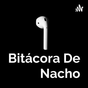 Bitácora De Nacho