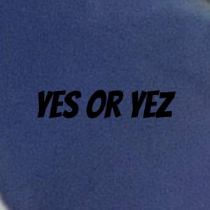 Yes or Yez