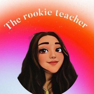 The Rookie Teacher