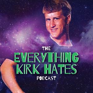 Everything Kirk Hates