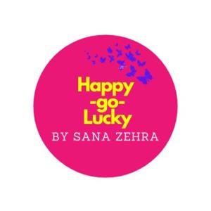 Happy -go- Lucky by Sana Zehra