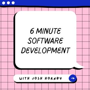 6 Minute Software Development