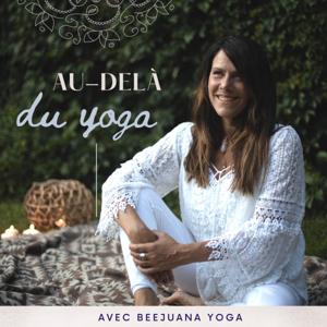 Au-delà du Yoga