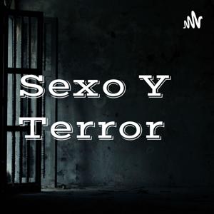 Sexo Y Terror