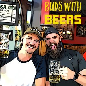 Buds With Beers