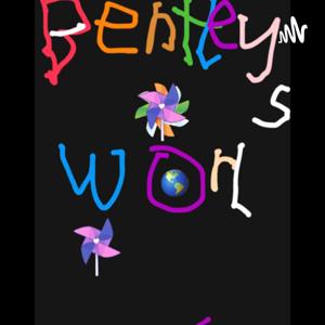 It Is Bentleys World podcast