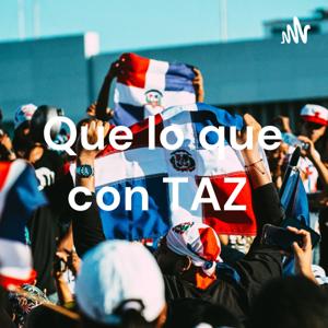 Que lo que con TAZ