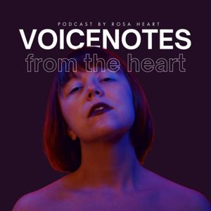 Voicenotes from the heart