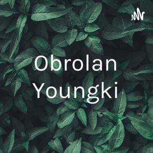 Obrolan Youngki