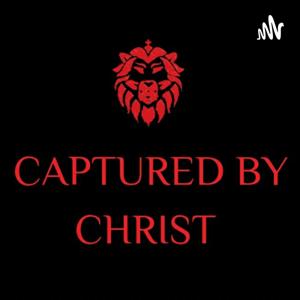 Captured by Christ