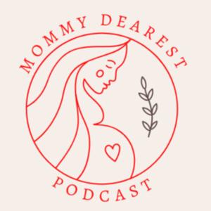 Mommy Dearest Podcast