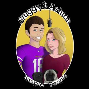 Stuggy & Ashton's Podcast: Simple People