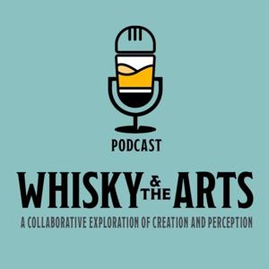 Whisky & The Arts Podcast