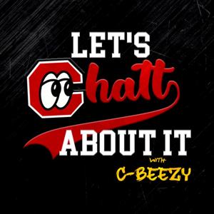 Let's Chatt About It with C-Beezy