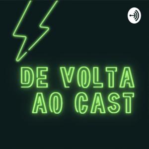 De Volta ao Cast