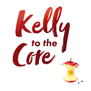 Kelly to the Core Podcast