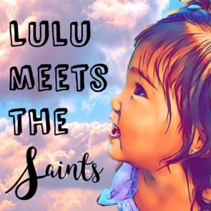 Lulu Meets the Saints