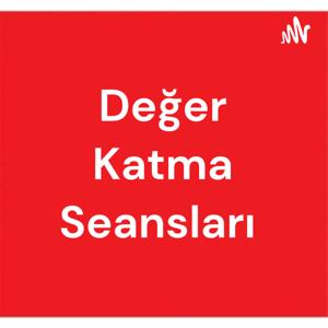 Değer Katma Seansları