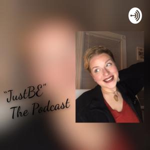 JustBE The Podcast