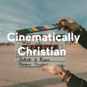 Cinematically Christian