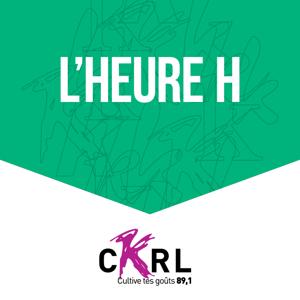 CKRL : L'heure H