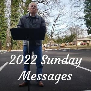 2022 Sunday Messages