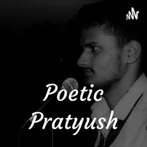 Poetic Pratyush