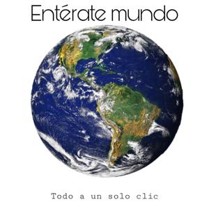 Entérate mundo