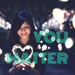 YOU MATTER