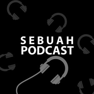 SEBUAH PODCAST