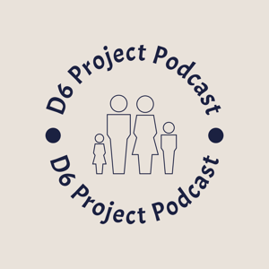 The D6 Project Podcast